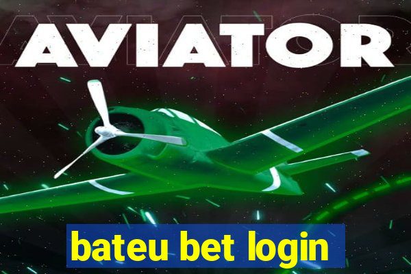 bateu bet login